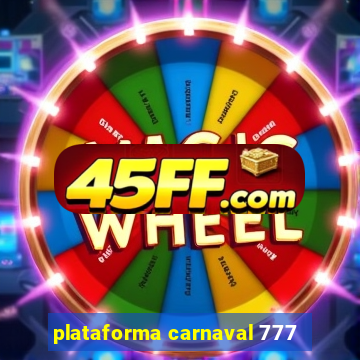 plataforma carnaval 777